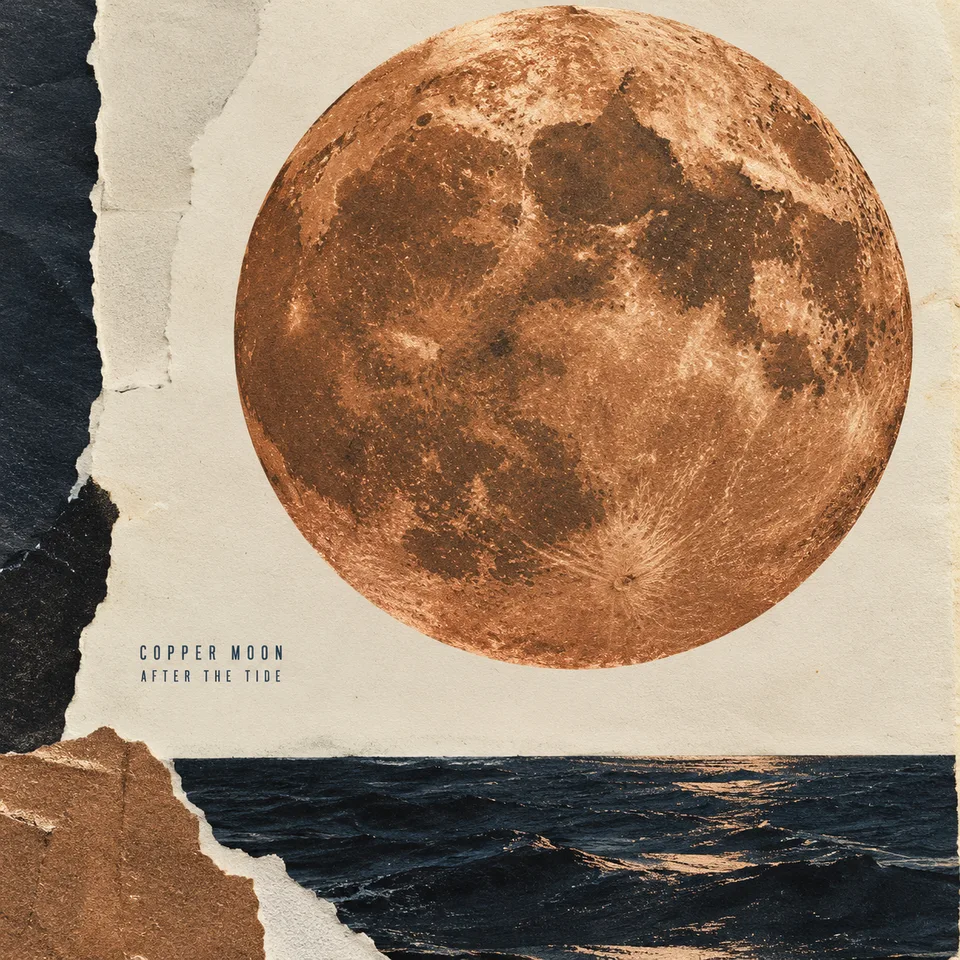 Square original music-cover artwork: huge textured copper moon above a tiny navy sea, torn-paper collage edges and imperfect metallic ink effect on cream. Small condensed type COPPER MOON / AFTER THE TIDE near lower-left